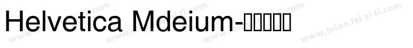 Helvetica Mdeium字体转换